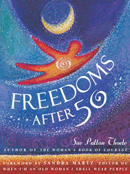 Title details for Freedoms After 50 by Sue Patton Thoele - Available